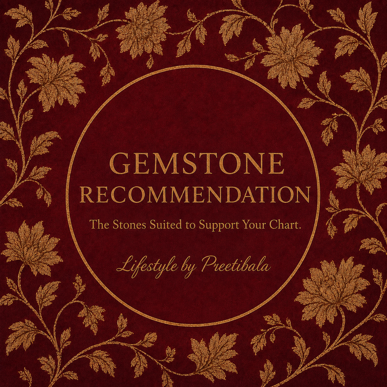 Gemstone Recommendation - The Stones Suited to Support Your Chart.