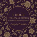 1-Hour Follow up Session FOR RETURNING CLIENTS ONLY